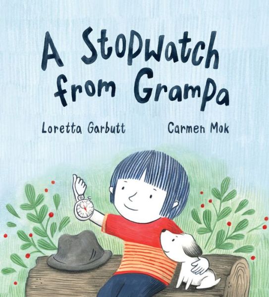 Cover for Loretta Garbutt · A Stopwatch from Grampa (Hardcover Book) (2020)