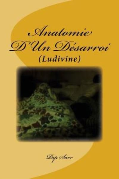 Cover for Pap Sarr · Anatomie D'Un Desarroi (Paperback Book) (2016)