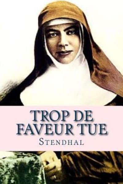 Cover for Stendhal · Trop de Faveur Tue (Taschenbuch) (2016)