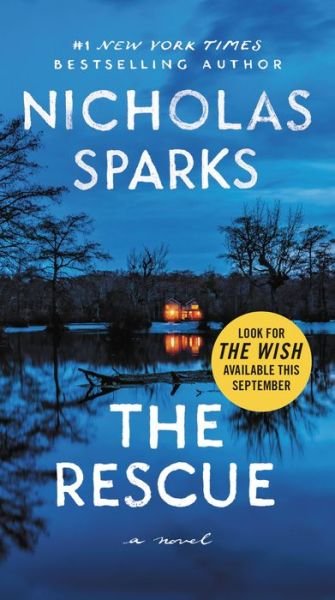 The Rescue - Nicholas Sparks - Livros - Grand Central Publishing - 9781538705445 - 30 de novembro de 2021