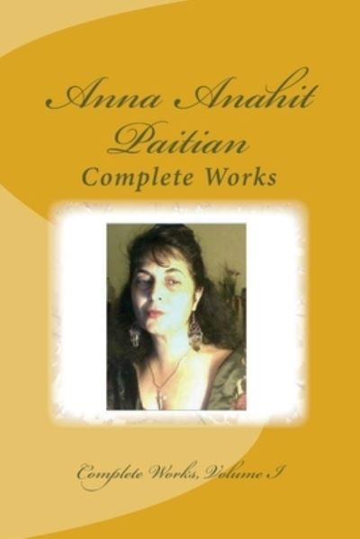 Cover for Anna Anahit Paitian · Two-Volume Edition of Compete Works, Volume I (Paperback Book) (2016)