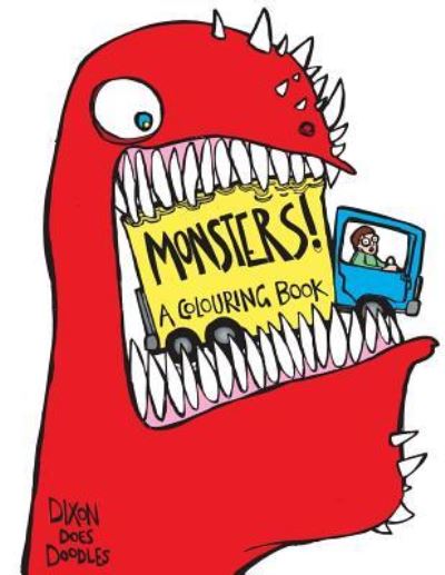 Cover for Dixon Does Doodles · Monsters! A Colouring Book. (Paperback Book) (2016)