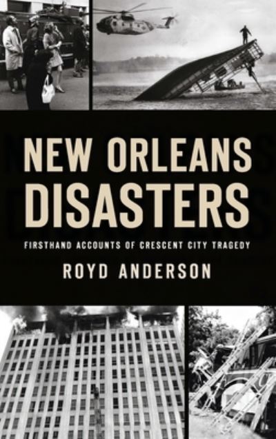 Cover for Royd Anderson · New Orleans Disasters (Book) (2021)