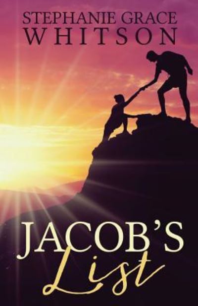 Jacob's List - Stephanie Grace Whitson - Bøger - Createspace Independent Publishing Platf - 9781542889445 - 4. juni 2017