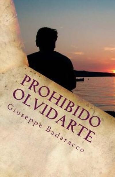 Cover for Giuseppe Badaracco · Prohibido Olvidarte (Paperback Bog) (2017)