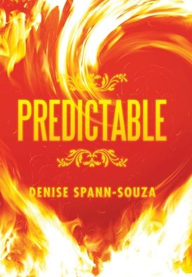 Cover for Denise Spann-Souza · Predictable (Hardcover Book) (2021)