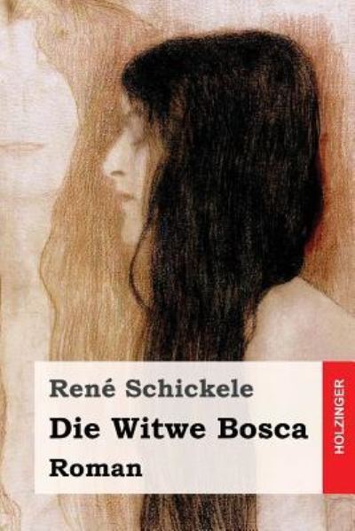 Cover for Rene Schickele · Die Witwe Bosca (Pocketbok) (2017)