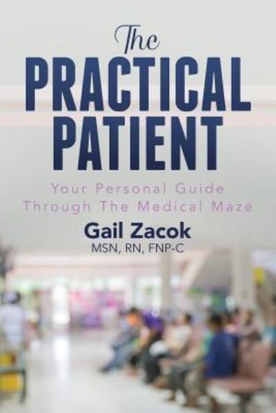 Cover for Msn Rn Fnp Zacok · The Practical Patient (Paperback Bog) (2017)