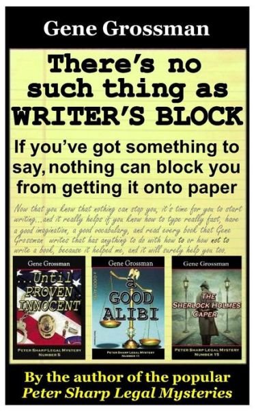 Cover for Gene Grossman · There's No Such Thing As Writer's Block (Paperback Book) (2017)