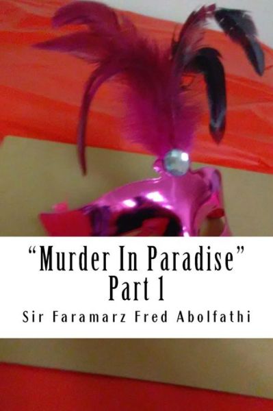 Cover for Sir Faramarz Fred Abolfathi · Murder in Paradise (Paperback Book) (2017)