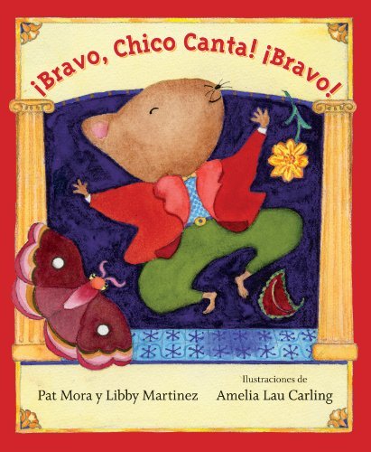 Cover for Pat Mora · Bravo, Chico Canta! Bravo!: Spanish Edition (Taschenbuch) [Spanish-Language edition] (2014)