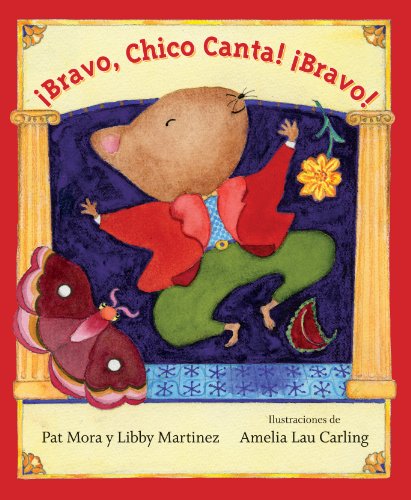 Cover for Pat Mora · Bravo, Chico Canta! Bravo!: Spanish Edition (Paperback Book) [Spanish-Language edition] (2014)