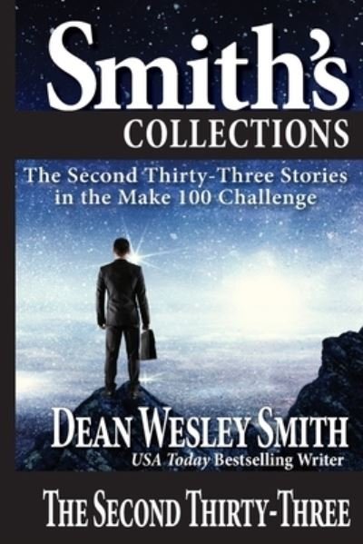 The Second Thirty-Three - Dean Wesley Smith - Libros - WMG Publishing, Inc. - 9781561462445 - 11 de febrero de 2020