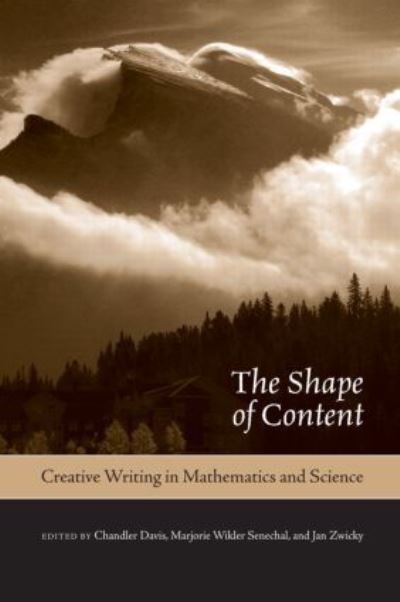 Cover for C. Davis · The Shape of Content: Creative Writing in Mathematics and Science (Hardcover Book) (2008)