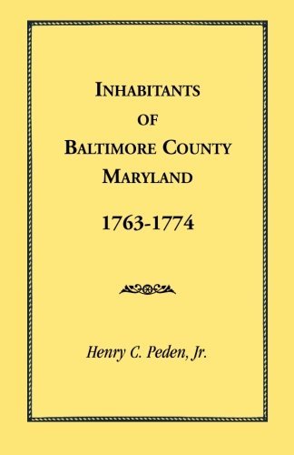 Cover for Henry C. Peden Jr · Inhabitants of Baltimore County, Maryland, 1763-1774 (Paperback Bog) (2009)