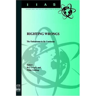 Cover for Roy Gregory · Righting Wrongs: The Ombudsman in Six Continents - International Institute of Administrative Sciences Monographs (Hardcover Book) (2000)