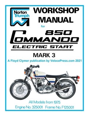 Norton Workshop Manual for 850 Commando Electric Start Mark 3 from 1975 Onwards (Part Number 00-4224) - Floyd Clymer - Książki - Veloce Enterprises, Inc. - 9781588502445 - 13 maja 2021