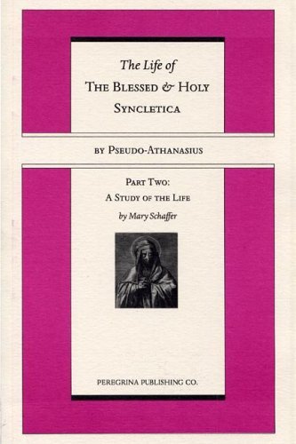 Cover for Pseudo-athanasius · The Life and Regimen of the Blessed and Holy Syncletica, Part Two: a Study of the Life (Paperback Bog) [Reprint edition] (2005)