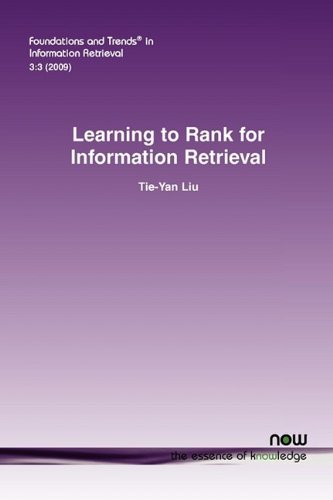 Cover for Tie-Yan Liu · Learning to Rank for Information Retrieval - Foundations and Trends (R) in Information Retrieval (Paperback Book) (2009)