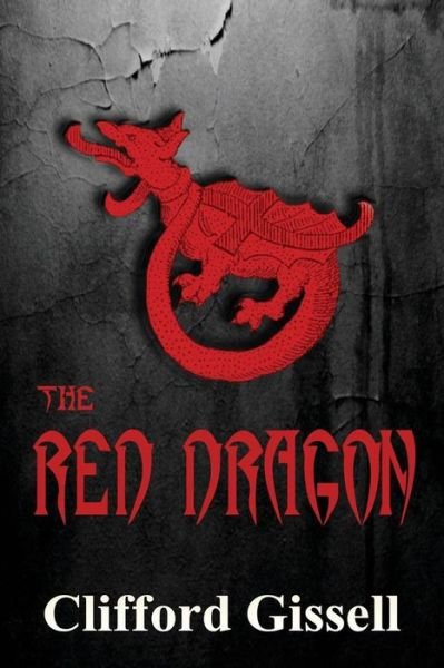Cover for Clifford Gissell · The Red Dragon (Pocketbok) (2015)