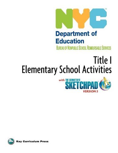 Nyc Title 1 Elementary School Activities with the Geometer's Sketchpad V5 - Key Curriculum Press - Books - Key Curriculum Press - 9781604402445 - June 7, 2011