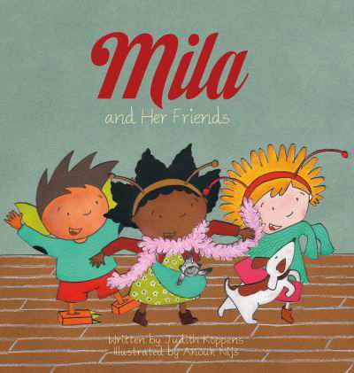 Cover for Judith Koppens · Mila and Her Friends - Mila (Hardcover bog) (2022)