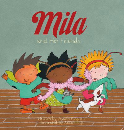 Cover for Judith Koppens · Mila and Her Friends - Mila (Gebundenes Buch) (2022)