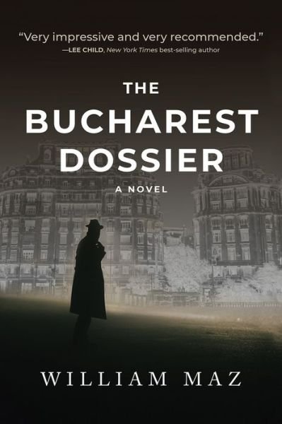 Cover for William Maz · The Bucharest Dossier (Paperback Book) (2023)