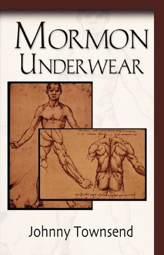 Cover for Johnny Townsend · Mormon Underwear (Paperback Book) (2009)