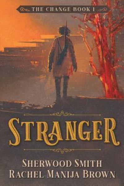 Cover for Rachel Manija Brown · Stranger (Change) (Paperback Book) (2018)