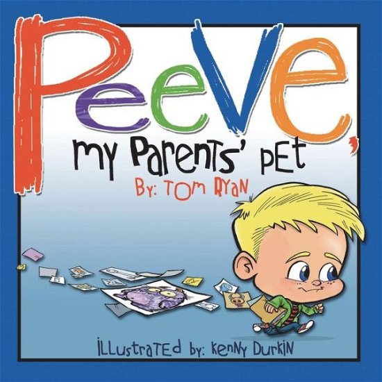 Cover for Tom Ryan · Peeve, My Parents' Pet (Paperback Book) (2014)