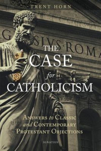 Cover for Trent Horn · Case for Catholicism (Buch) (2017)