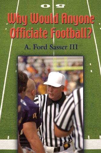 Cover for Ford Sasser · Why Would Anyone Officiate Football? (Pocketbok) (2013)