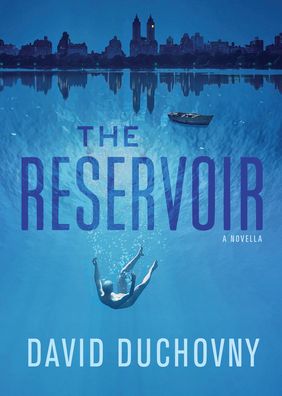 Cover for David Duchovny · The Reservoir (Hardcover Book) (2022)