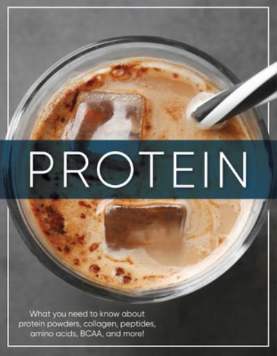 Protein - Publications International Ltd. - Books - Publications International, Ltd. - 9781640307445 - October 25, 2019