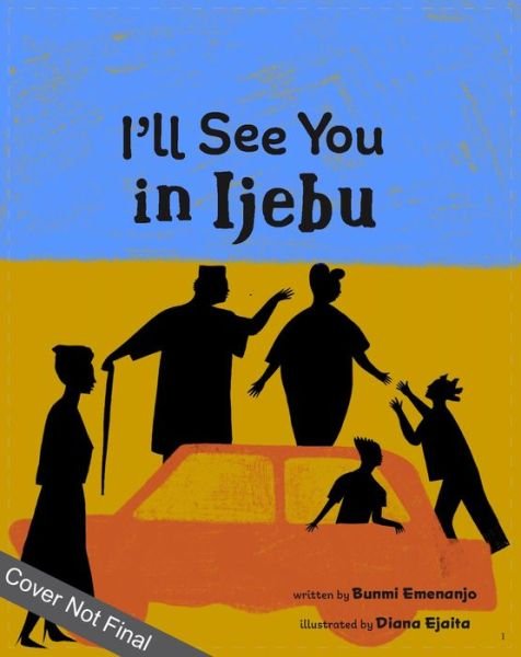 Cover for Bunmi Emenanjo · I'll See You in Ijebu (Pocketbok) (2024)