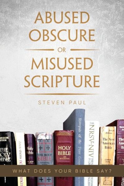 Cover for Steven Paul · Abused Obscure or Misused Scripture (Paperback Book) (2020)