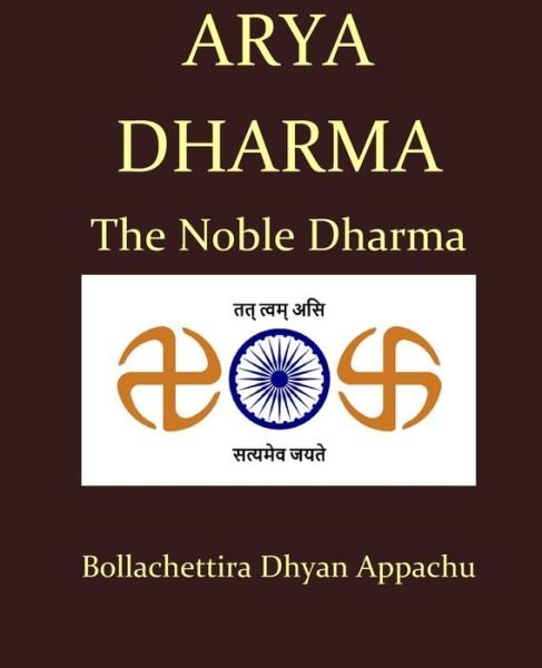 Cover for Dhyan Appachu Bollachettira · Arya Dharma (Pocketbok) (2019)