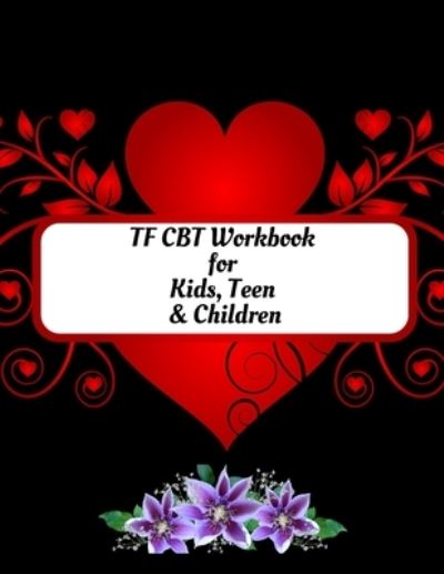 Cover for Yuniey Publication · TF CBT Workbook for Kids, Teen and Children (Pocketbok) (2020)