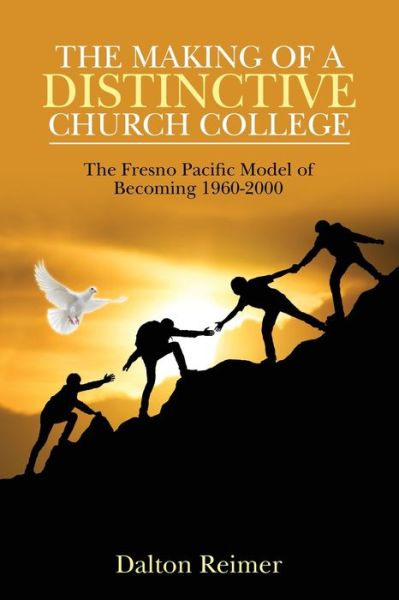 Cover for Dalton Reimer · The Making of a Distinctive Church College (Paperback Book) (2020)