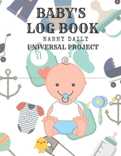 Cover for Universal Project · Baby's Log Book (Paperback Book) (2019)