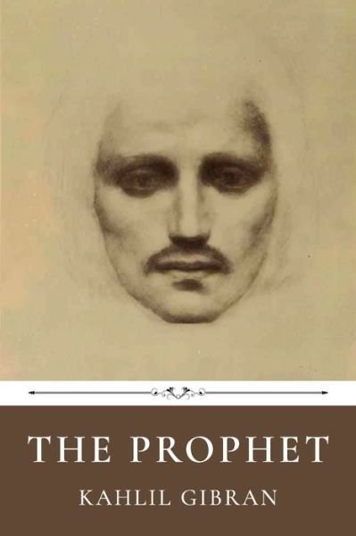 Cover for Kahlil Gibran · The Prophet by Kahlil Gibran (Paperback Bog) (2019)