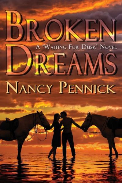 Cover for Nancy Pennick · Broken Dreams (Pocketbok) (2015)