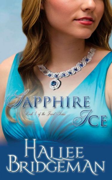 Cover for Hallee Bridgeman · Sapphire Ice: The Jewel Series book 1 - Jewel (Paperback Book) (2017)