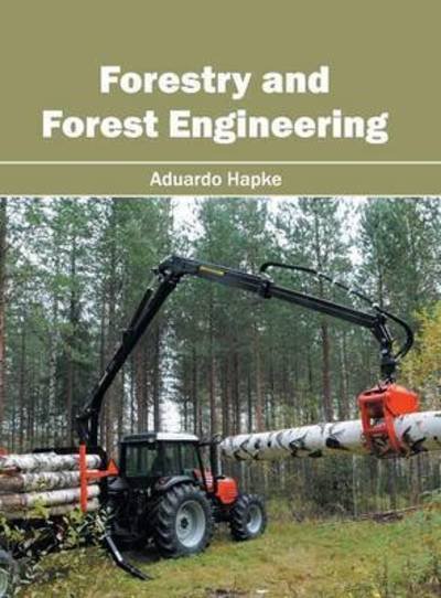 Cover for Aduardo Hapke · Forestry and Forest Engineering (Innbunden bok) (2016)