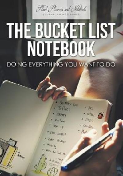Cover for Flash Planners and Notebooks · The Bucket List Notebook (Paperback Book) (2016)