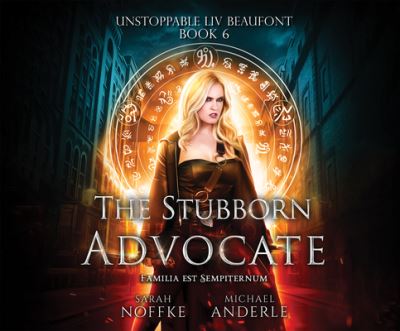 The Stubborn Advocate - Sarah Noffke - Muzyka - Dreamscape Media - 9781690500445 - 14 stycznia 2020