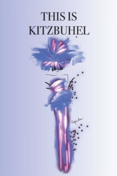 Cover for P J Brown · This Is Kitzbuhel (Paperback Book) (2019)