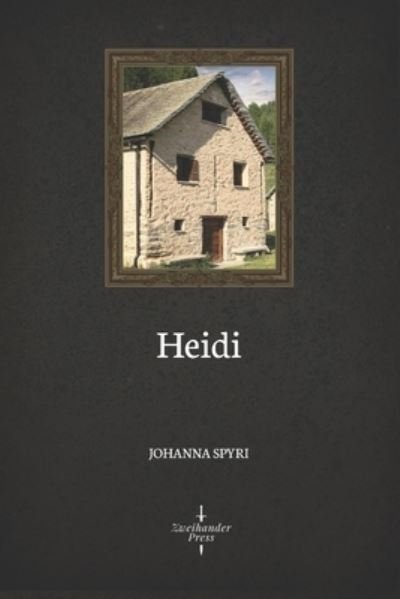 Cover for Johanna Spyri · Heidi (Illustrated) (Paperback Bog) (2019)