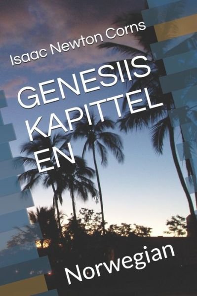 Cover for Isaac Newton Corns · Genesiis Kapittel En (Paperback Book) (2019)